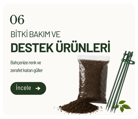 Bitki Bakım ve Destek Ürünleri
